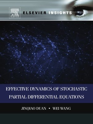 cover image of Effective Dynamics of Stochastic Partial Differential Equations